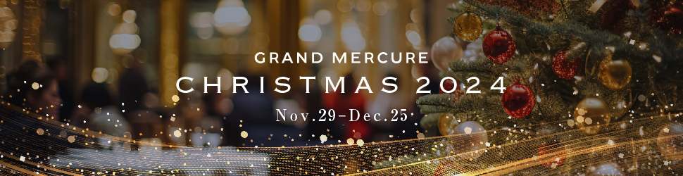 GRAND MERCURE CHRISTMAS 2024